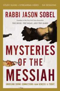 Mysteries of the Messiah Bible Study Guide plus Streaming Video : Unveiling Divine Connections from Genesis to Today