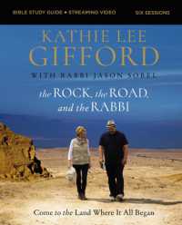 The Rock, the Road, and the Rabbi Bible Study Guide plus Streaming Video : Come to the Land Where It All Began
