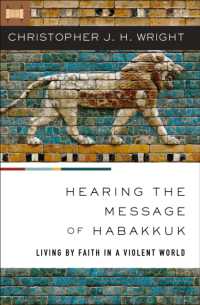 Hearing the Message of Habakkuk : Living by Faith in a Violent World
