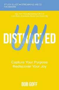 Undistracted Bible Study Guide plus Streaming Video : Capture Your Purpose. Rediscover Your Joy.