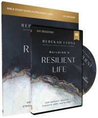 Building a Resilient Life Study Guide with DVD : How Adversity Awakens Strength, Hope, and Meaning