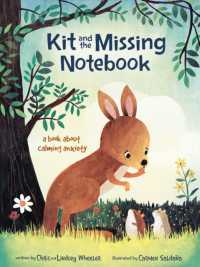 Kit and the Missing Notebook : A Book about Calming Anxiety