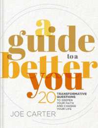 A Guide to a Better You : 20 Transformative Questions to Deepen Your Faith and Change Your Life