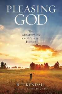 Pleasing God : The Greatest Joy and Highest Honor