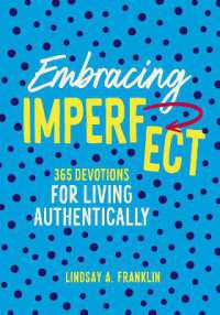 Embracing Imperfect : 365 Devotions for Living Authentically