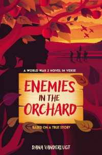 Enemies in the Orchard : A World War 2 Novel in Verse