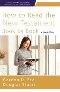 How to Read the New Testament Book by Book : A Guided Tour