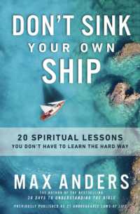 Don't Sink Your Own Ship : 20 Spiritual Lessons You Don't Have to Learn the Hard Way