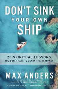 Don't Sink Your Own Ship : 20 Spiritual Lessons You Don't Have to Learn the Hard Way