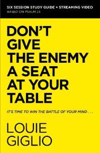 Don't Give the Enemy a Seat at Your Table Bible Study Guide plus Streaming Video : It's Time to Win the Battle of Your Mind