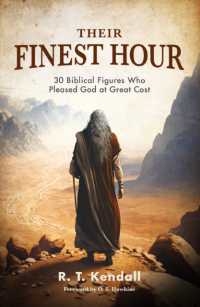 Their Finest Hour : 30 Biblical Figures Who Pleased God at Great Cost