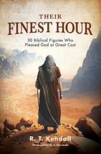 Their Finest Hour : 30 Biblical Figures Who Pleased God at Great Cost