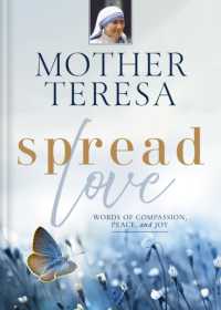 Spread Love : Words of Compassion, Peace, and Joy
