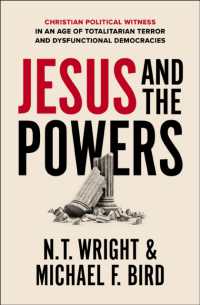 Jesus and the Powers : Christian Political Witness in an Age of Totalitarian Terror and Dysfunctional Democracies