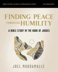 Finding Peace through Humility Bible Study Guide plus Streaming Video : A Bible Study in the Book of Judges