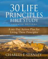 30 Life Principles Bible Study Updated Edition : A 90-Day Action Plan for Living These Principles