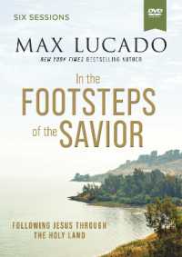 In the Footsteps of the Savior Video Study : Following Jesus through the Holy Land -- DVD video