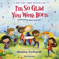 I'm So Glad You Were Born : Celebrating Who You Are （Board Book）