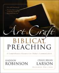 The Art and Craft of Biblical Preaching : A Comprehensive Resource for Today's Communicators