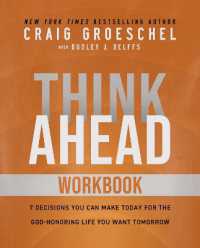 Think Ahead Workbook : The Power of Pre-Deciding for a Better Life
