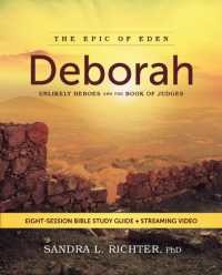Deborah Bible Study Guide plus Streaming Video : Unlikely Heroes and the Book of Judges (Epic of Eden)