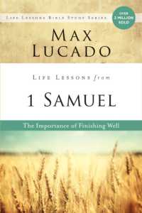 Life Lessons from 1 Samuel : The Importance of Finishing Well (Life Lessons)