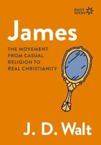 James : The Movement from Casual Religion to Real Christianity (Daily Seeds)