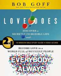 Love Does/Everybody Always 2-in-1 Bible Study Guide plus Streaming Video : Discover a Secretly Incredible Life and Become Love in a World Full of Difficult People