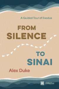 From Silence to Sinai : A Guided Tour of Exodus