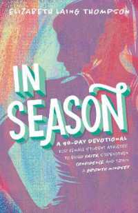 In Season : A 90-Day Devotional for Female Student Athletes to Build Faith, Strengthen Confidence, and Train a Growth Mindset