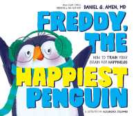 Freddy, the Happiest Penguin : How to Train Your Brain for Happiness