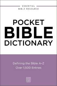 Pocket Bible Dictionary : Defining the Bible A-Z---Over 1,500 Entries (Nelson's Pocket Reference Series)