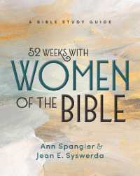 52 Weeks with Women of the Bible, Expanded Edition : A Bible Study Guide
