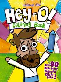 Hey-O! Coloring Book : Over 90 Bible Story Pages for Kids to Color (Hey-o! Bible Stories)