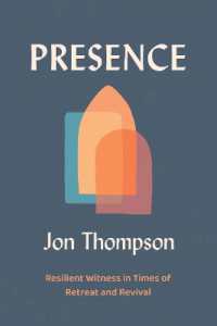 Presence : Resilient Witness in Times of Retreat and Revival