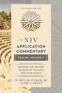 Psalms, Volume 2 (The Niv Application Commentary)