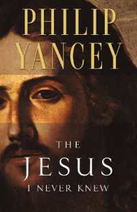 The Jesus I Never Knew : Revealing What 2,000 Years of History Have Covered Up