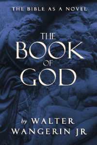 The Book of God : The Bible as a Novel