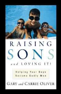 Raising Sons and Loving It! : Helping Your Boys Become Godly Men