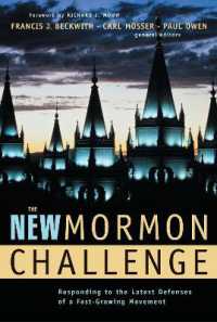 The New Mormon Challenge : Responding to the Latest Defenses of a Fast-Growing Movement