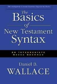 The Basics of New Testament Syntax : An Intermediate Greek Grammar