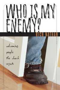Who Is My Enemy? : Welcoming People the Church Rejects