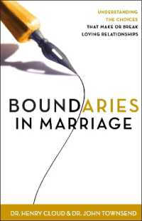 Boundaries in Marriage : Understanding the Choices That Make or Break Loving Relationships