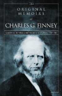 The Original Memoirs of Charles G. Finney : Complete, Restored Text