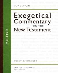 Matthew (Zondervan Exegetical Commentary on the New Testament)