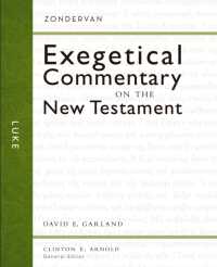 Luke (Zondervan Exegetical Commentary on the New Testament)