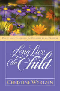 Long Live the Child : Devotions Designed for Daughters of Promise
