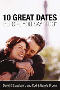 10 Great Dates before You Say 'I Do' : Fun, Innovative Relationship-Building Ideas for Seriously Dating and Engaged Couples
