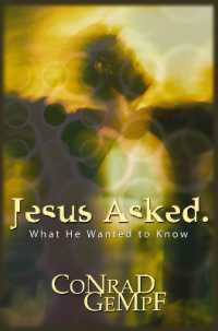 Jesus Asked. : What He Wanted to Know