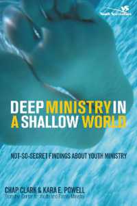Deep Ministry in a Shallow World : Not-So-Secret Findings about Youth Ministry